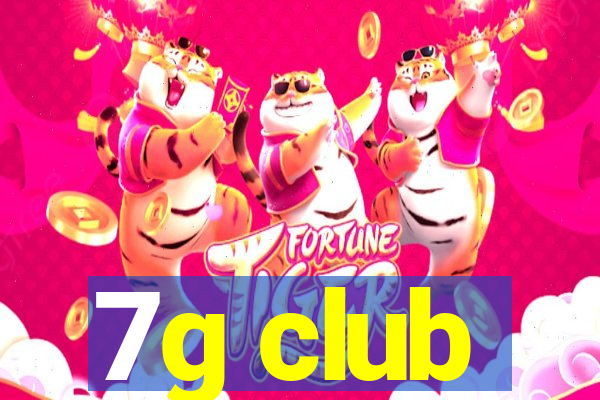 7g club